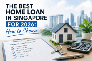 The Best Home Loan in Singapore for 2026